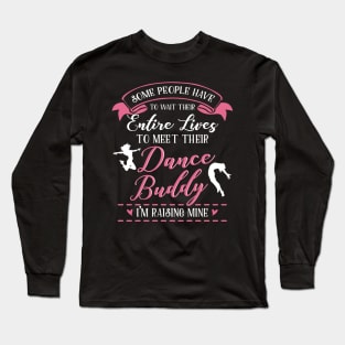 Dancing Mom Daughter Matching Gifts Long Sleeve T-Shirt